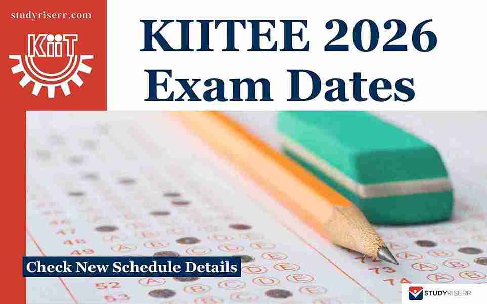 KIITEE 2026 Phase 3 Exam Dates Revised: Check New Schedule & Details